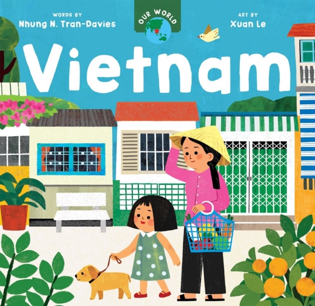 Our World: Vietnam - Nhung Tran-davies