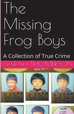 The Missing Frog Boys - Sarah Thompson