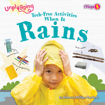 Tech-Free Activities When It Rains - Rebecca Phillips-bartlett