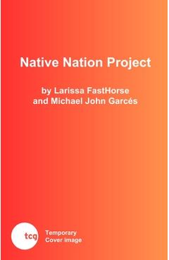 Poza produsului Native Nation Project - Larissa Fasthorse