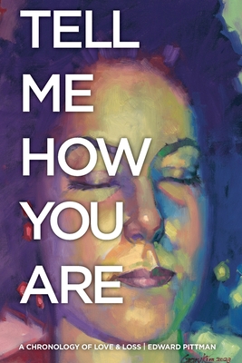 Tell Me How You Are - Edward Pittman
