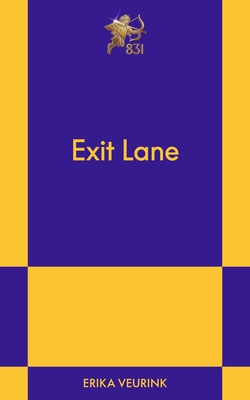 Exit Lane: An 831 Stories Romance - Erika Veurink
