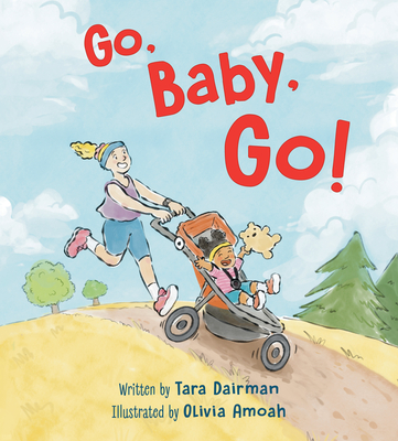 Go, Baby, Go! - Tara Dairman