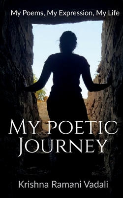 My Poetic Journey - Krishna Ramani