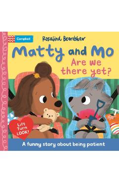 Matty and Mo: Are We There Yet? - Rosalind Beardshaw