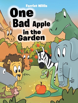 One Bad Apple in the Garden - Forrist Willis