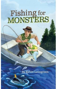 Poza produsului Fishing For Monsters - Kevin Lovegreen