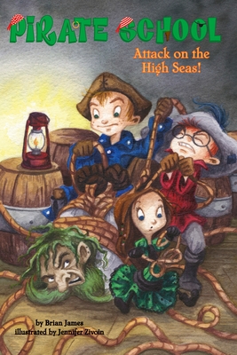 Attack on the High Seas! - Brian James