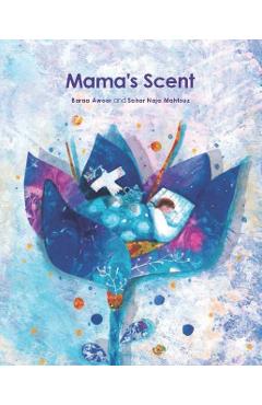 Mama's Scent - Sahar Naja Mahfouz