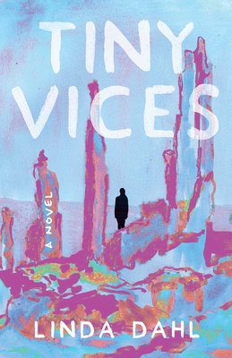 Tiny Vices - Linda Dahl