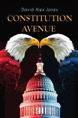 Constitution Avenue - David Alex Jones