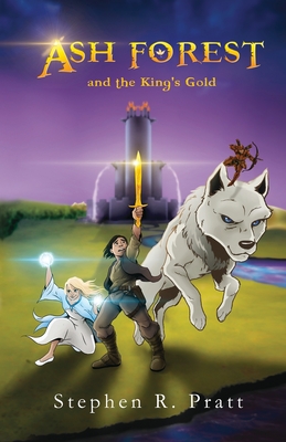 Ash Forest (and the King's Gold) - Stephen R. Pratt