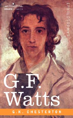 G.F. Watts - G. K. Chesterton