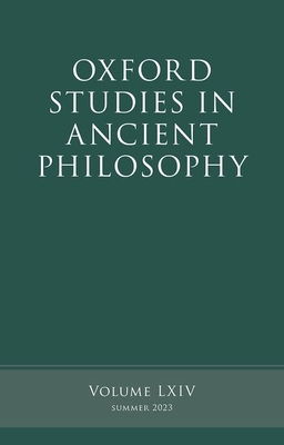 Oxford Studies in Ancient Philosophy, Volume 64 - Rachana Kamtekar