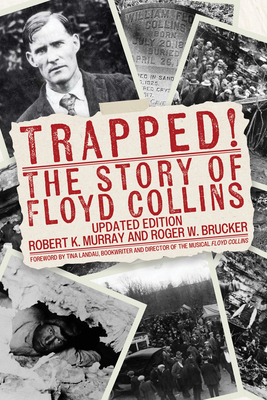 Trapped!: The Story of Floyd Collins - Robert K. Murray