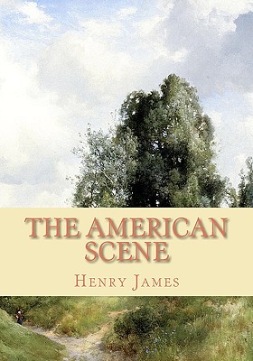 The American Scene - Henry James