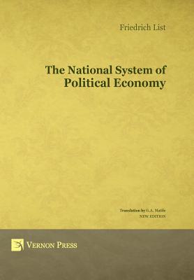 The National System of Political Economy - Friedrich List