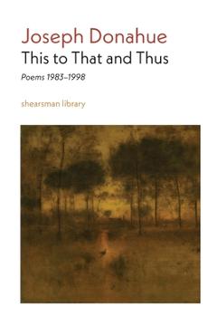 Coperta cărții 'This to That and Thus: Poems 1983-1998 - Joseph Donahue'