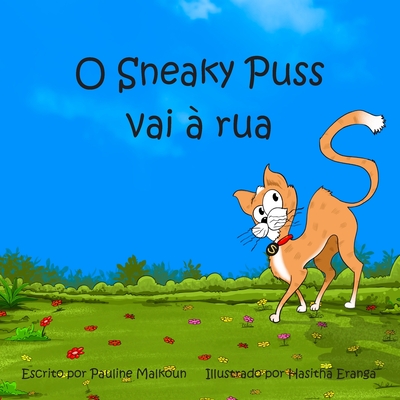 Sneaky Puss Goes Outside (Portuguese) - Pauline Malkoun