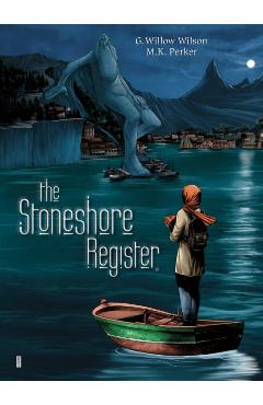 The Stoneshore Register - G. Willow Wilson