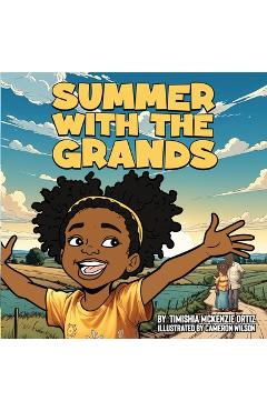 Coperta cărții 'Summer With The Grands - Timishia Mckenzie Ortiz'