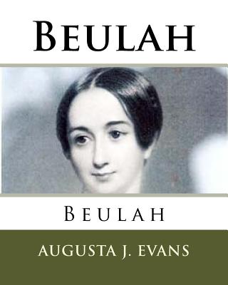 Beulah - Augusta J. Evans
