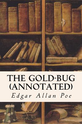 The Gold-Bug (annotated) - Edgar Allan Poe