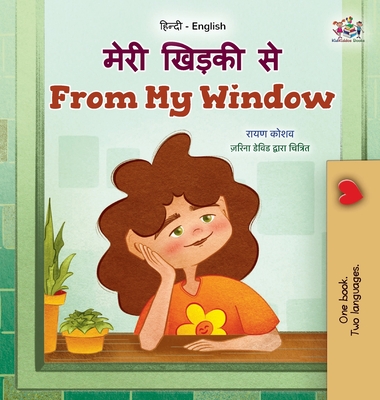 From My Window (Hindi English Bilingual Kids Book) - Rayne Coshav