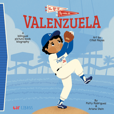 The Life of / La Vida de Valenzuela - Patty Rodriguez
