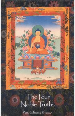 The Four Noble Truths - Lobsang Gyatso