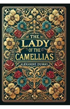 The Lady of the Camellias (Collector's Edition) (Laminated Hardback with Jacket)