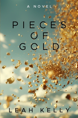 Pieces of Gold - Leah Kelly