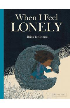 When I Feel Lonely - Britta Teckentrup