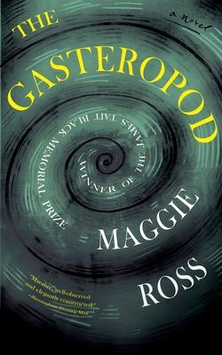 Coperta cărții 'The Gasteropod - Maggie Ross'