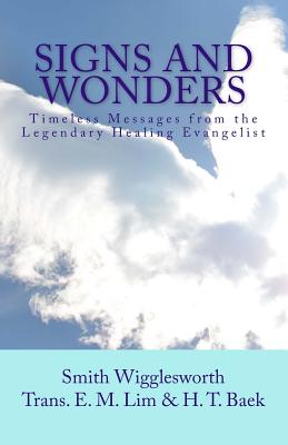 Signs and Wonders - Smith Wigglesworth