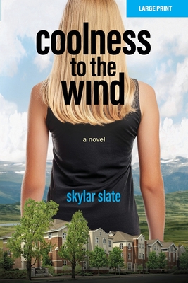 Coolness to the Wind - Skylar Slate