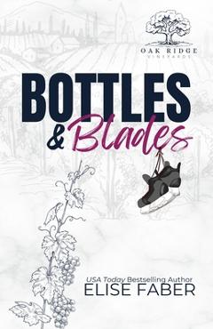 Coperta cărții 'Bottles & Blades - Elise Faber'