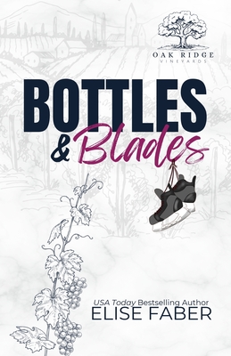 Coperta cărții 'Bottles & Blades - Elise Faber'