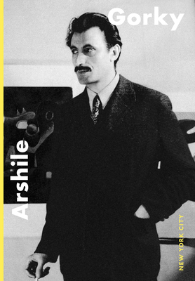 Arshile Gorky: New York City - Arshile Gorky