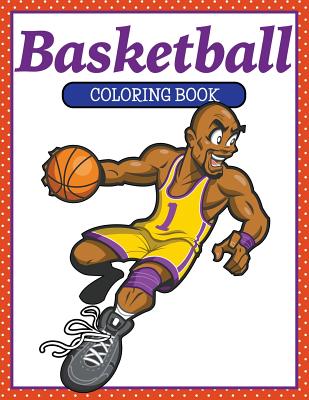 Basketball Coloring Book - M. R. Bellinger