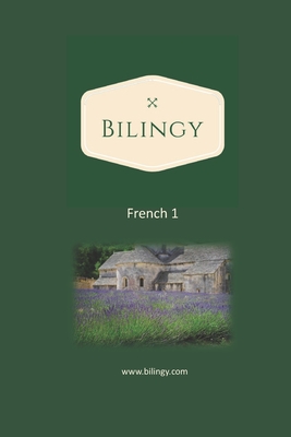 French 1: Learn French easily with bilingual texts, vocabulary and audio - Master your first 1000 words in French - 