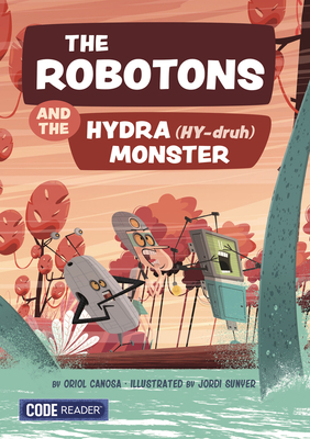 The Robotons and the Hydra Monster - Oriol Canosa Masllorens