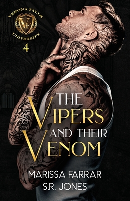 The Vipers and Their Venom: A Dark College Bully Romance - S. R. Jones