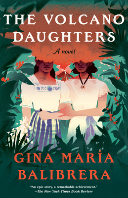 The Volcano Daughters - Gina María Balibrera