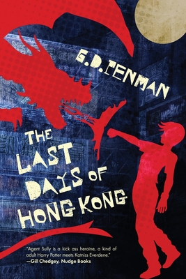 The Last Days of Hong Kong - G. D. Penman