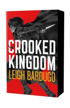 Crooked Kingdom: The Dregs Edition