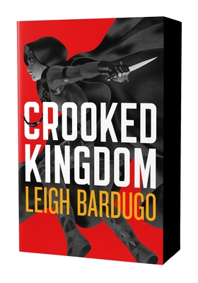 Crooked Kingdom: The Dregs Edition - Leigh Bardugo
