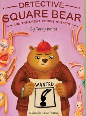 Detective Square Bear and the Great Cookie Mystery: A Fun Rhyming Book for Kids Ages 2-6: A Family Story About Honesty and Sharing - Terry White