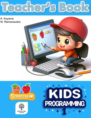 Kids Programming 1: Teacher's Book - Mindaugas Ramanauskis