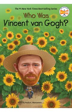 Poza produsului Who Was Vincent Van Gogh? - Paula K. Manzanero